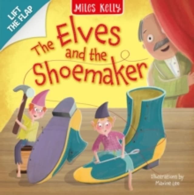Elves and Shoemaker : Lift the Flap Board book