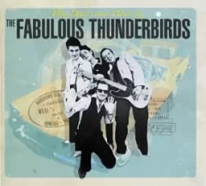 The Bad and Best of the Fabulous Thunderbirds by The Fabulous Thunderbirds Vinyl Album