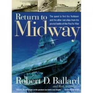 Return to Midway by Robert D Ballard and Rick Archbold Book