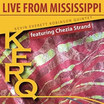 Kevin Everett Robinson Quintet Featuring Chezia Strand - Kerq CD