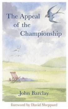 The Appeal of the Championship by John Barclay Hardback