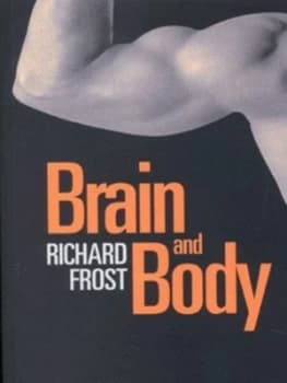 Brain and Body by Richard Frost Paperback