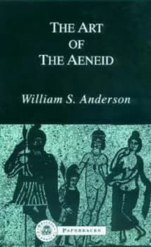 The Art of the Aeneid by William S Anderson Book