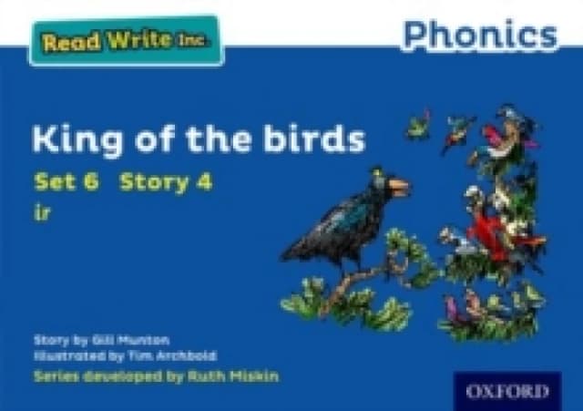 Read Write Inc. Phonics: King of the Birds (Blue Set 6 Storybook 4) Paperback / softback