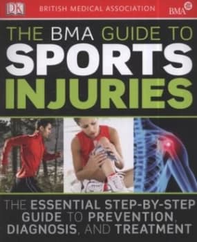 The Bma Guide to Sports Injuries by M. a Hardy and British Medical Association Paperback