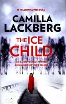 The Ice Child by Camilla Lackberg Hardback