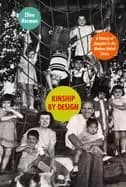 kinship by design a history of adoption in the modern united states
