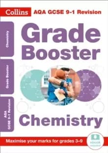 AQA GCSE 9-1 Chemistry Grade Booster (Grades 3-9) : Ideal for Home Learning, 2021 Assessments and 2022 Exams