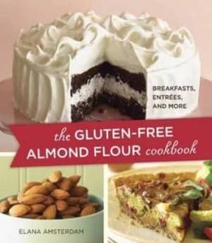 The Gluten-Free Almond Flour Cookbook by Elana Amsterdam Paperback