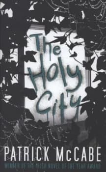 The Holy City by Patrick Mccabe Hardback