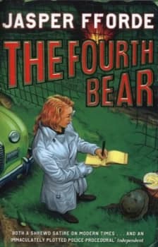 The Fourth Bear by Jasper Fforde Paperback