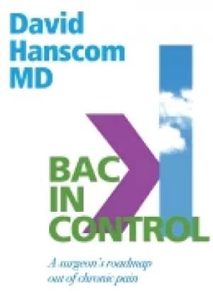back in control a surgeons roadmap out of chronic pain 2nd edition