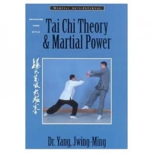 Tai Chi Theory and Martial Power by Jwing-Ming Yang and Jwing-Ming Yang Paperback