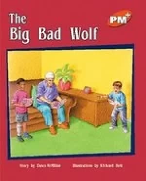 PM Orange: The Big Bad Wolf (PM Plus Storybooks) Level 16