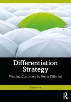Differentiation Strategy Winning Customers by Being Different