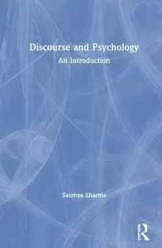 Discourse and PsychologyAn Introduction