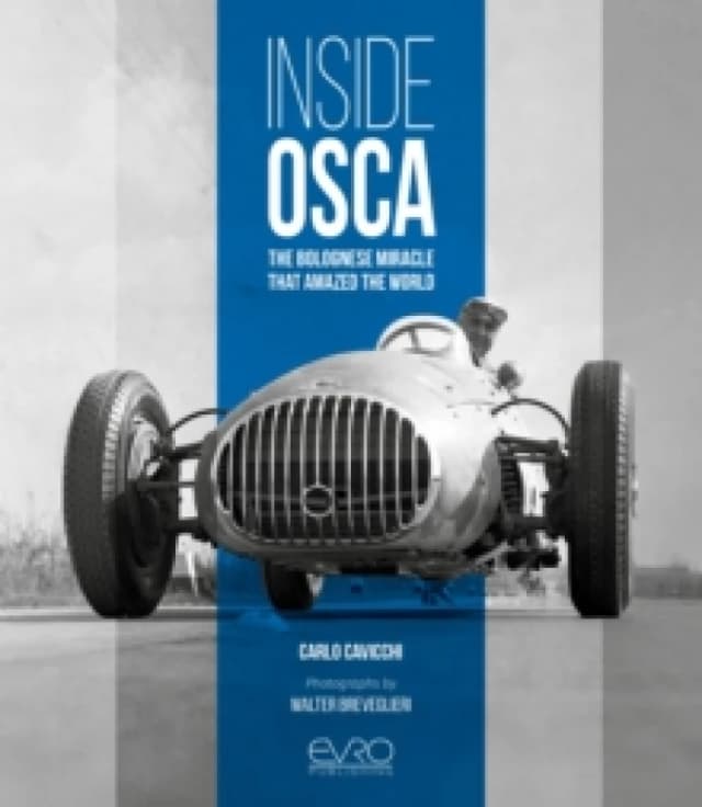 Inside OSCA : The Bolognese Miracle That Amazed the World Hardback