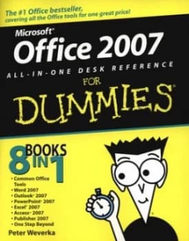 Office 2007 All-in-One Desk Reference for Dummies by Peter Weverka Paperback