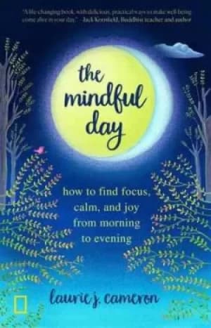 The mindful day by Laurie Cameron