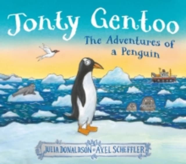 Jonty Gentoo - The Adventures of a Penguin Hardback