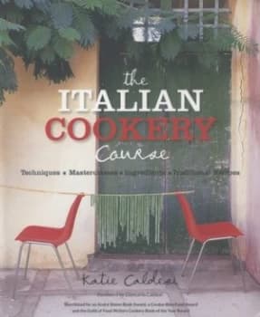 The Italian Cookery Course by Katie Caldesi Paperback