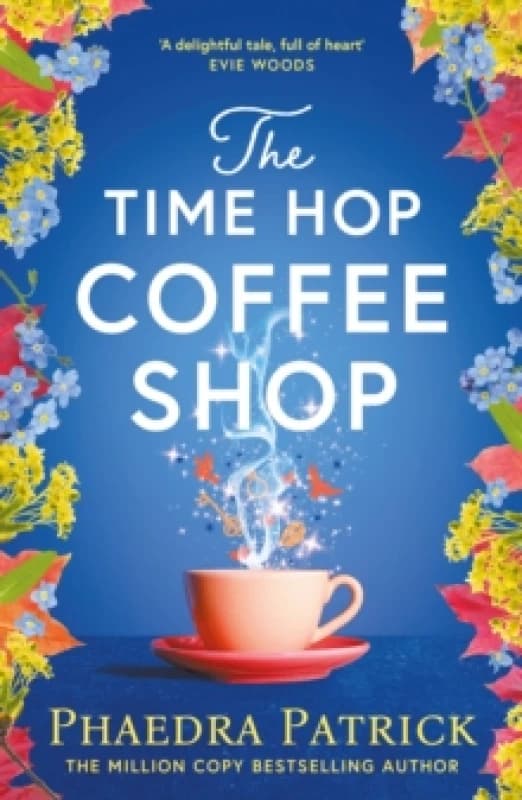 The Time Hop Coffee Shop. Paperback. By Phaedra Patrick Books
