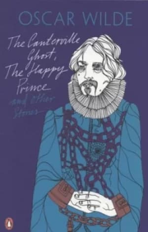 The Canterville ghost The happy prince and other stories by Oscar Wilde