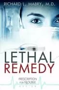 lethal remedy