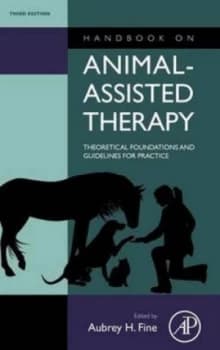 Handbook on Animal-Assisted Therapy by Aubrey H Fine Hardback