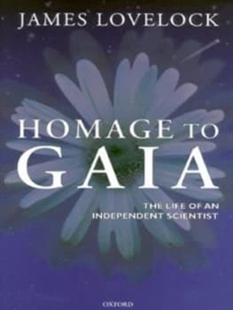 Homage to Gaia by James Lovelock Hardback