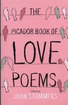 The Picador Book of Love Poems by John Stammers Book