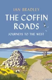 The Coffin Roads : Journeys to the West