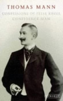 Confessions of Felix Krull by Thomas Mann Paperback