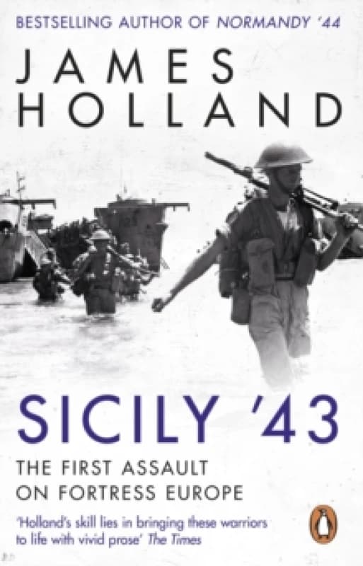 Sicily '43. Paperback. By James Holland Books