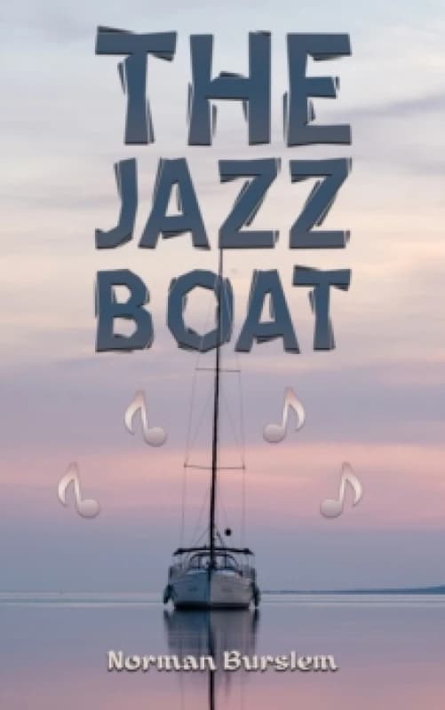 The Jazz Boat. Paperback. By Norman Burslem Books