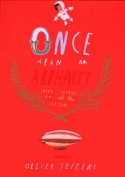 Once upon an Alphabet by Oliver Jeffers Hardback