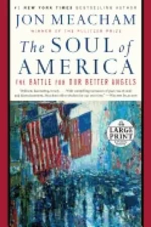 soul of america the the battle for our better angels