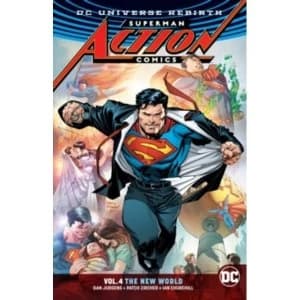 Superman Action Comics Vol. 4 The New World (Rebirth)