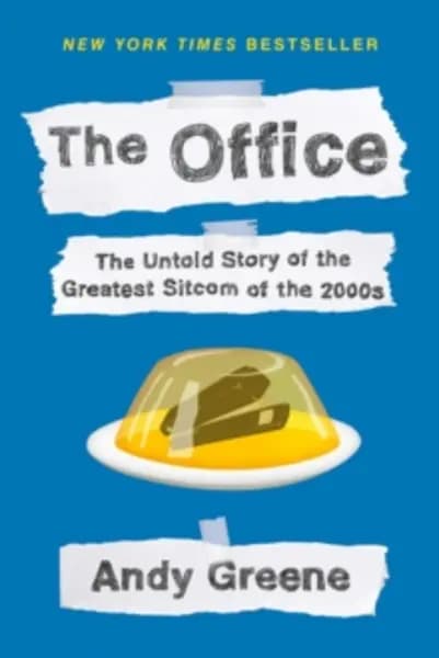 office the untold story of the greatest sitcom of the 2000s an oral history 9781524744984