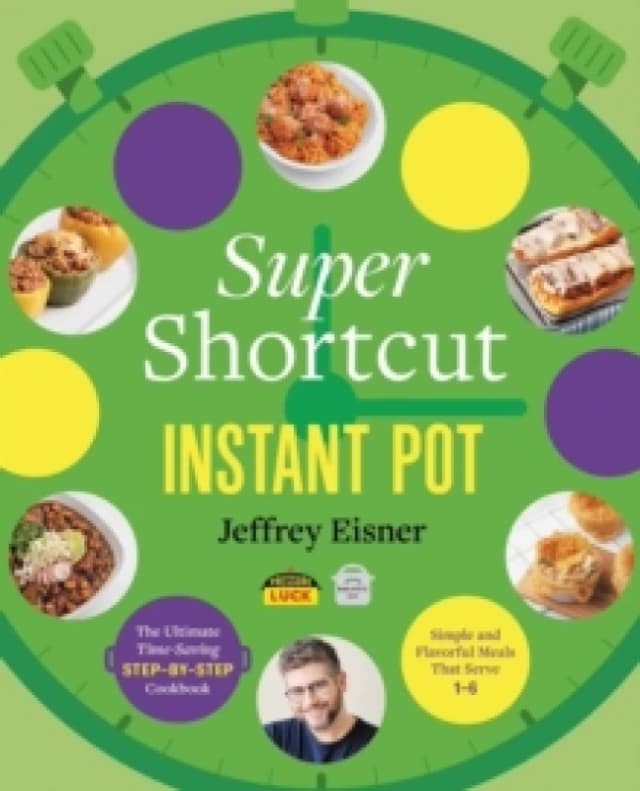 Super Shortcut Instant Pot. Paperback. By Jeffrey Eisner Books