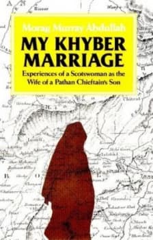 My Khyber Marriage by Morag Murray Abdullah Book