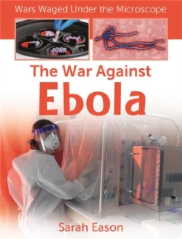 The War Against Ebola Paperback / softback