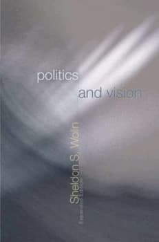 Politics and Vision by Sheldon S. Wolin Paperback