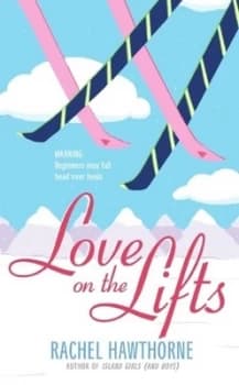 Love on the Lifts by Rachel Hawthorne Book