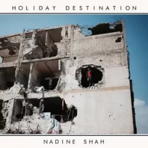 Holiday Destination by Nadine Shah Vinyl Album