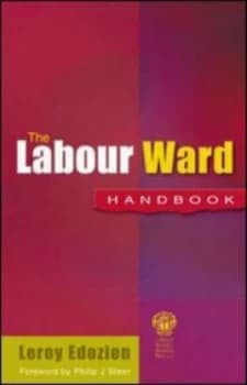 The Labour Ward Handbook by Leroy Edozien Book
