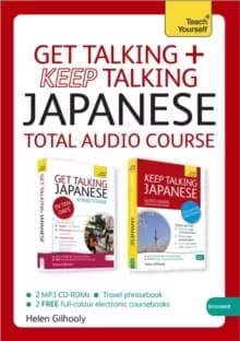 Get Talking and Keep Talking Japanese Total Audio Course : (Audio Pack) the Essential Short Course for Speaking and Understanding with Confidence