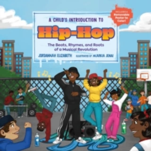 childs introduction to hip hop the beats rhymes and roots of a musical revo 9780762481026