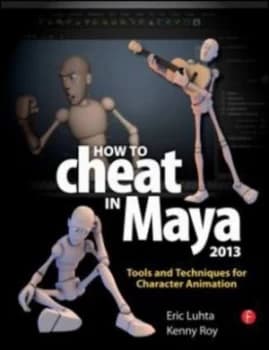 How to Cheat in Maya 2013 by Eric Luhta Paperback