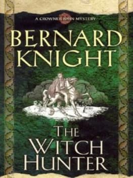The Witch Hunter by Bernard Knight Hardback